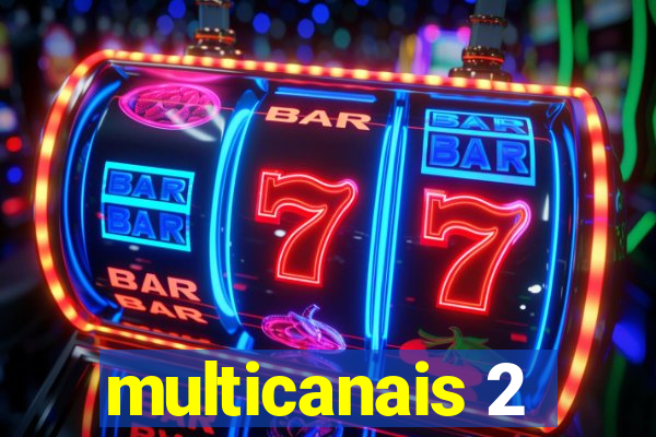 multicanais 2